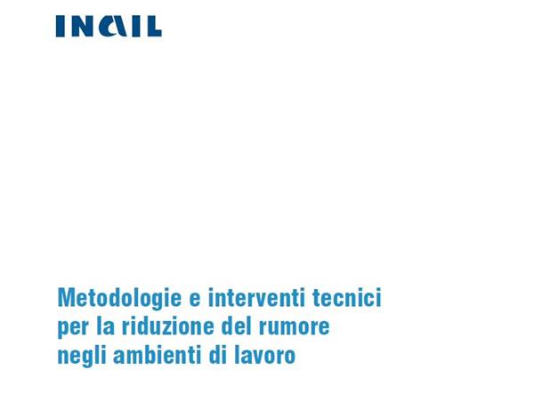 Metodologie e interventi tecnici per la riduzione del rumore negli ambienti di lavoro