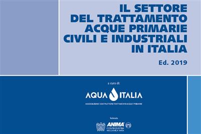 Il settore del trattamento ACQUE PRIMARIE CIVILI e INDUSTRIALI in italia – Ed. 2019