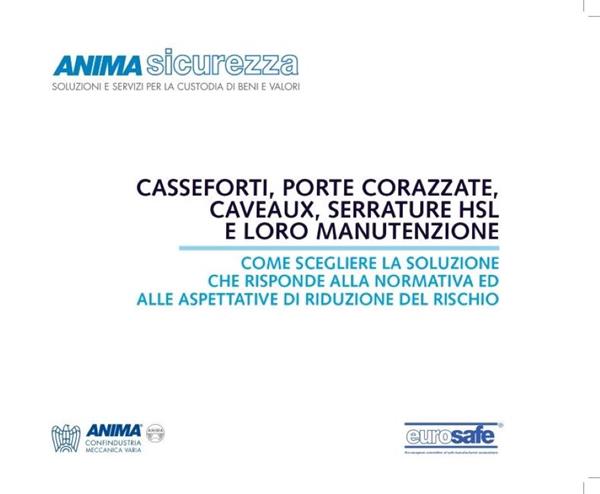 Casseforti, porte corazzate, caveaux, serrature HSL e loro manutenzione