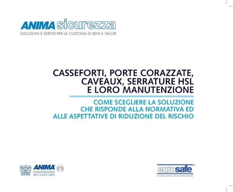 Casseforti, porte corazzate, caveaux, serrature HSL e loro manutenzione