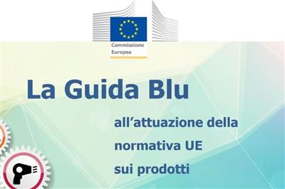 Guida Blu all'attuazione della normativa UE sui prodotti, pubblicata l’edizione 2022