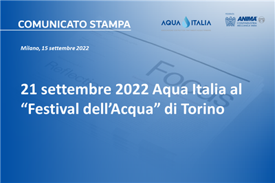 21 settembre 2022 Aqua Italia al “Festival dell’Acqua” di Torino