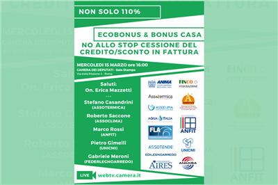 15 marzo | Conferenza Stampa alla Camera dei Deputati | Ecobonus Bonus Casa | NO allo stop della cessione del credito e conversione