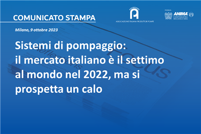 Sistemi di pompaggio: il mercato italiano è il settimo al mondo nel 2022, ma si prospetta un calo