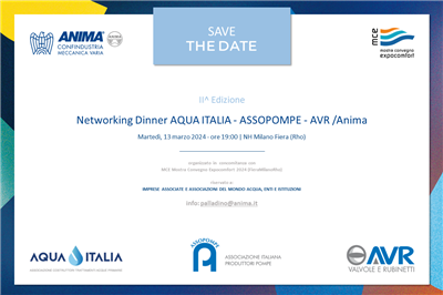 Networking Dinner AQUA ITALIA - ASSOPOMPE - AVR a MCE 2024: 13 marzo 2024
