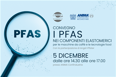 Ucimac | I PFAS nei componenti elastomerici per le Macchine da caffè e le Tecnologie Food