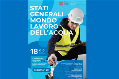 18 Dicembre 2024 - Montecitorio | Stati Generali Mondo del Lavoro dell’Acqua