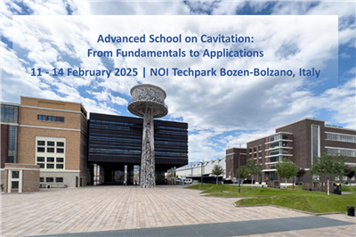 Advanced School on Cavitation: From fundamentals to Applications | Bolzano, 11-14 febbraio 2025
