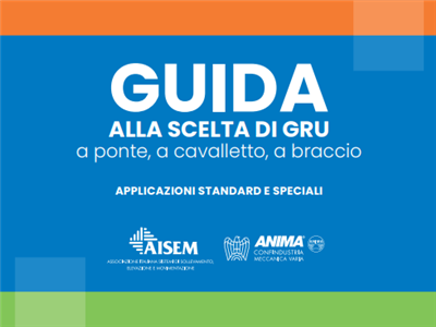 Pubblicata la nuova  “GUIDA ALLA SCELTA DI GRU a ponte, a cavalletto, a braccio APPLICAZIONI STANDARD E SPECIALI”